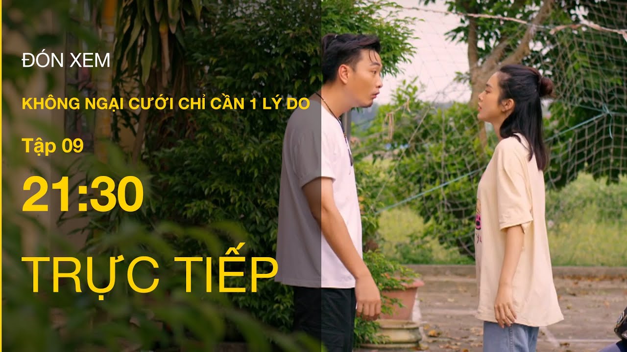 TRỰC TIẾP VTV3 | Không ngại cưới chỉ cần 1 lý do tập 9 | Đông và Huyền khẩu chiến