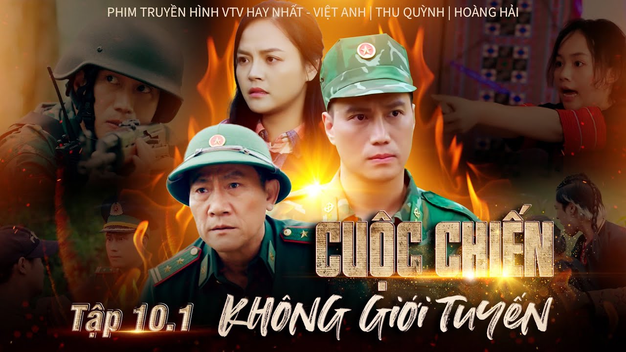 Cuộc chiến không giới tuyến - Tập 10[1] - Phim Bộ VTV Hay Nhất 2024 | Phim Truyền Hình VTV Hay Nhất