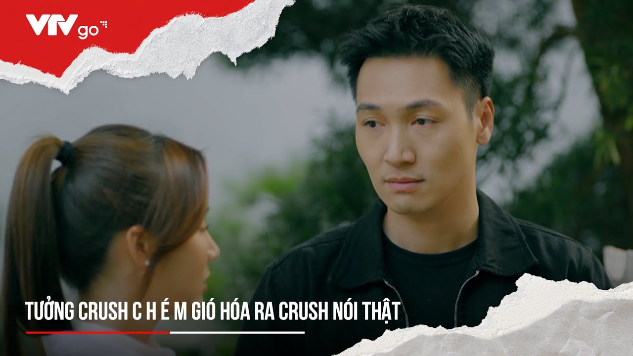 Tưởng crush c h é m gió hóa ra crush nói thật |  Chúng ta của 8 năm sau tập 31