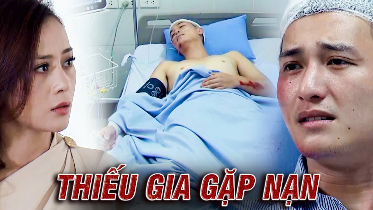 THIẾU GIA GẶP NẠN KHIẾN CHỊ ĐẠI HỐT HOẢNG VÌ LO | Lựa chọn số phận | VTV Go | Phim VTV Hay Nhất 2024