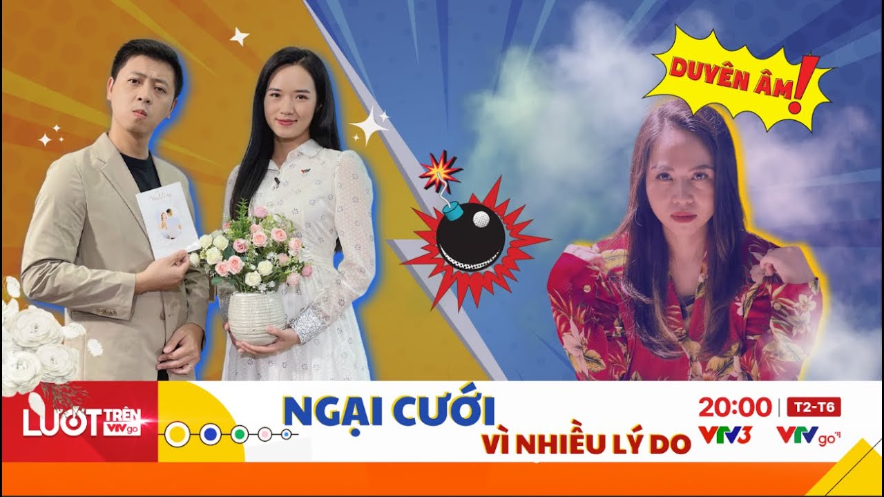 Ngại cưới vì nhiều lý do | Lướt trên VTV Go