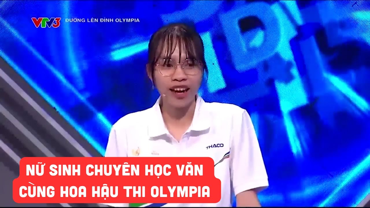 Nữ sinh Phú Yên chuyên học văn cùng các hoa hậu lên thử sức Olympia