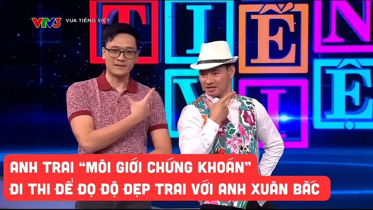 Anh trai "môi giới chứng khoán" lên Vua tiếng Việt để đọ độ đẹp trai với MC Xuân Bắc