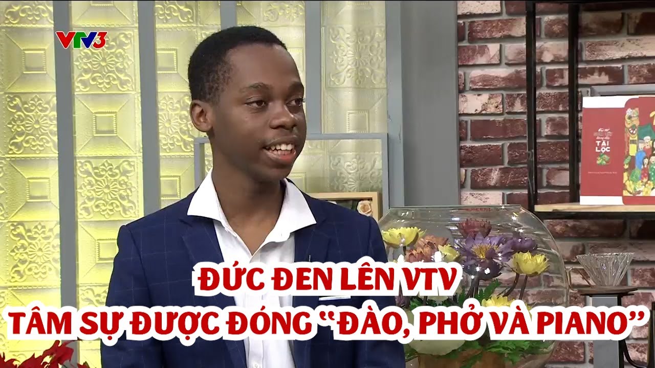 Đức Đen lên VTV tâm sự được đóng "Đào, Phở và Piano"