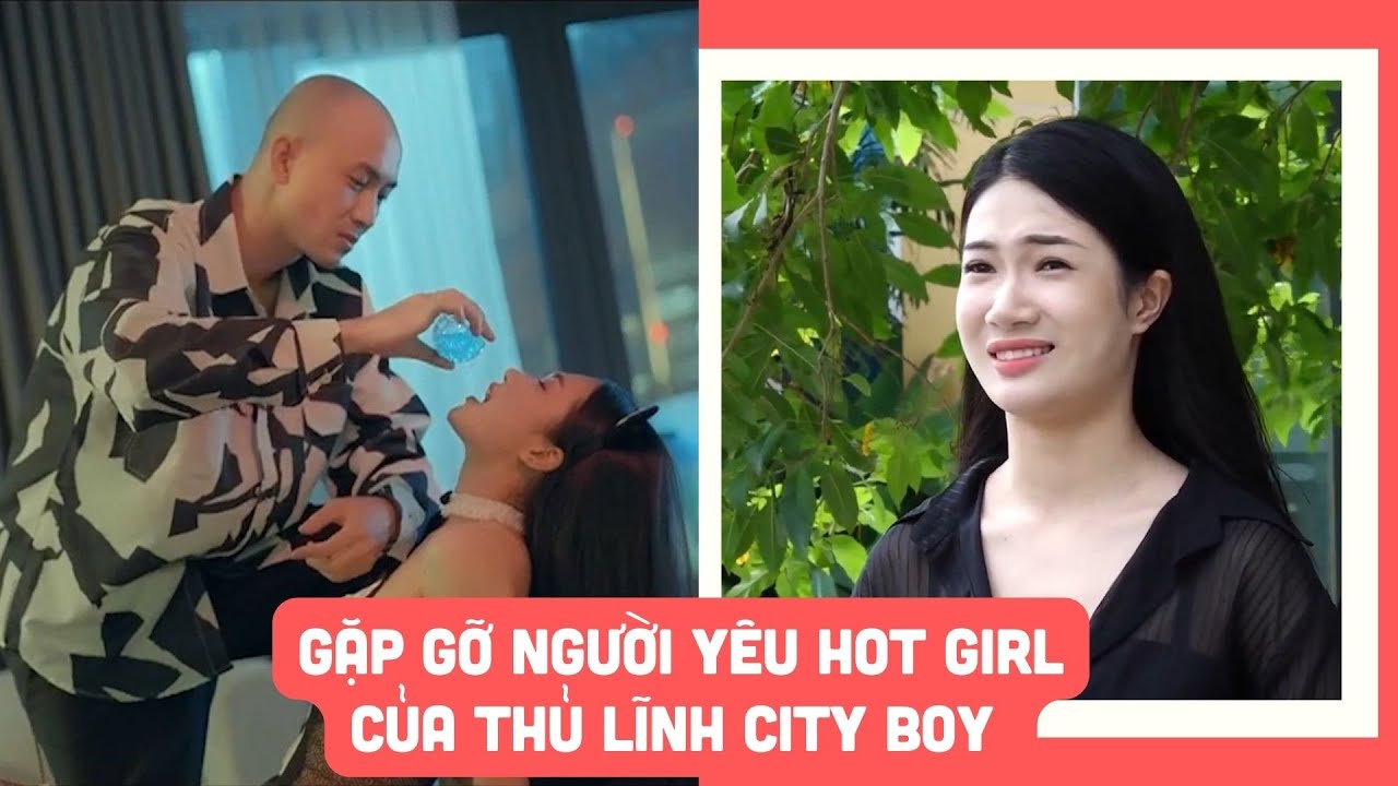 Người yêu hot girl của Cường "trọc" thủ lĩnh City Boy (Biệt dược đen)