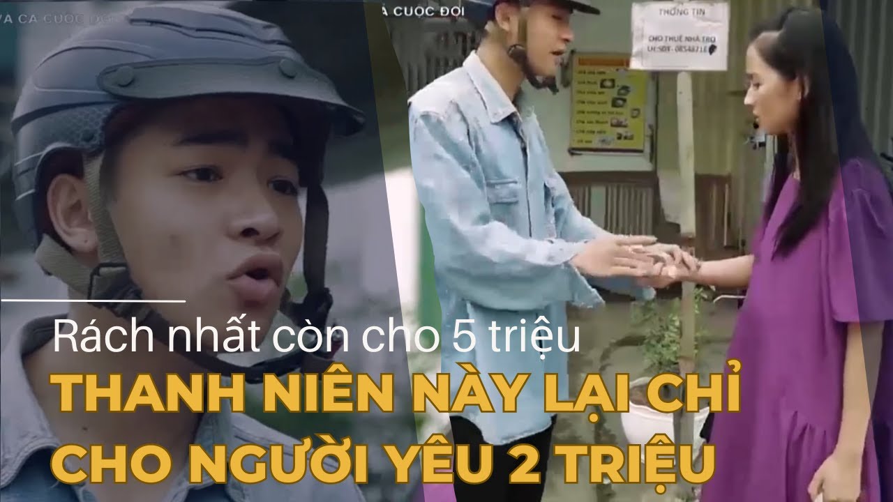 Rách nhất còn cho 5 triệu, thanh niên này lại chỉ cho người yêu 2 triệu để nuôi con