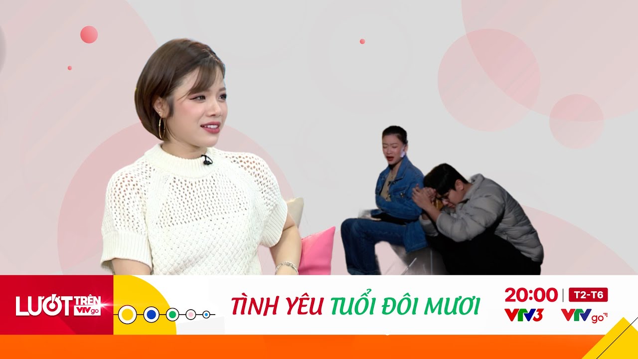 Ngôn tình chỉ đẹp...khi ở trên phim | Lướt trên VTVGO