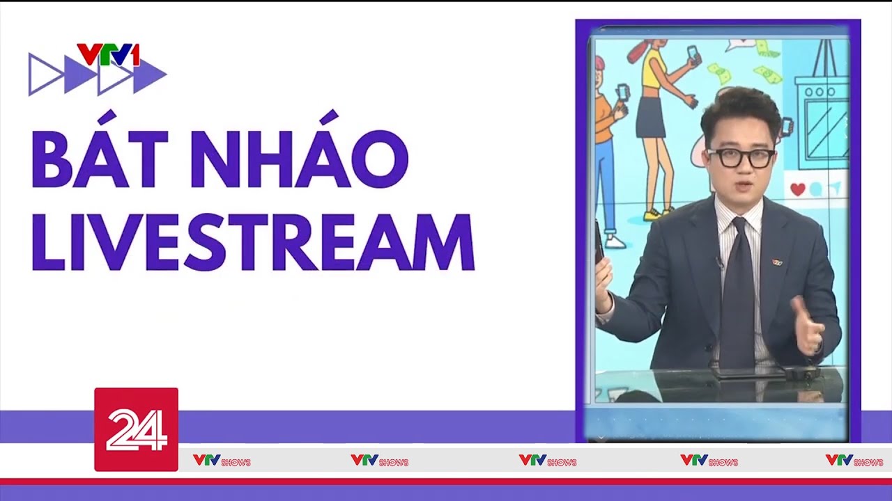 Tiêu điểm: Livestream - Người kiếm bạc tỷ, kẻ "tiền mất, tật mang"