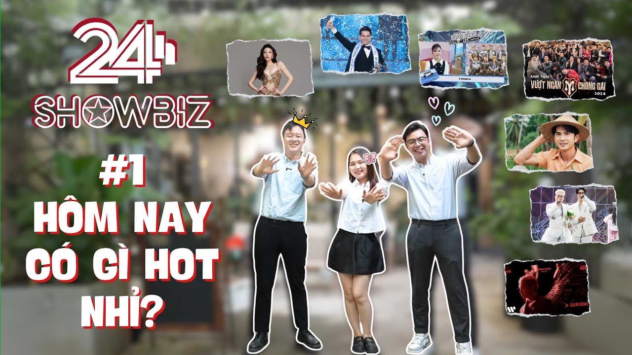 24H SHOWBIZ số 1: Điểm hẹn giải trí mỗi tuần | Anh trai vượt ngàn chông gai, Mr. World Tuấn Ngọc...