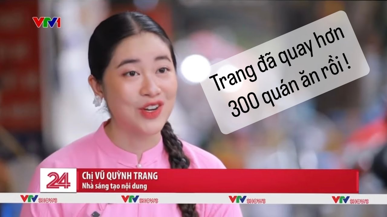 Hoa hậu vỉa hè một năm làm 300 clip về món ngon Hà Nội | Du lịch tại nơi mình sống | Chuyển động 24h