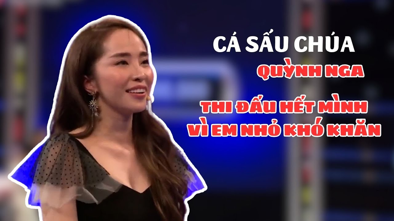 "Cá sấu chúa" Quỳnh Nga thi đấu hết mình vì em nhỏ vượt khó học giỏi | Vì bạn xứng đáng