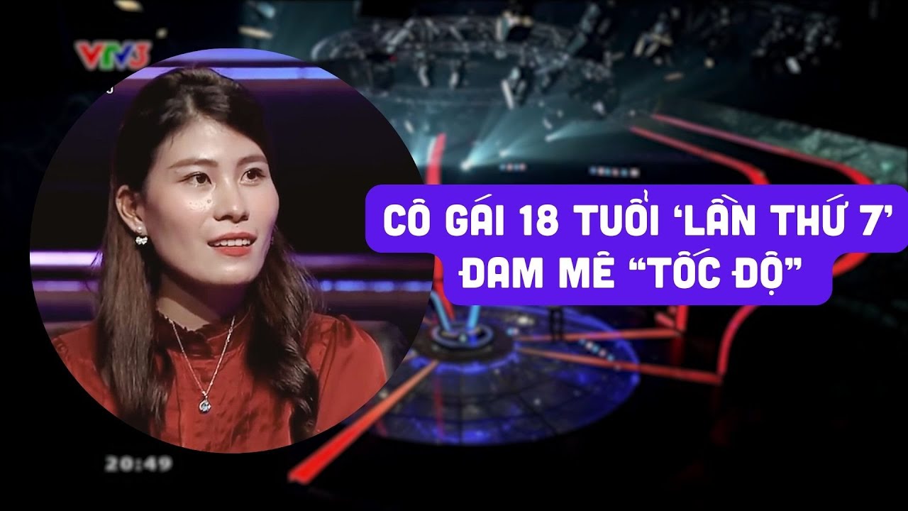 Cô gái 18 tuổi "lần thứ 7" đam mê tốc độ nhưng "chơi liều" không đúng lúc tại Ai là triệu phú