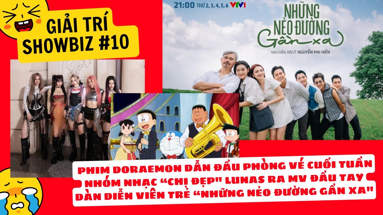 Giải trí Showbiz #10: Nhóm nhạc LUNAS ra MV đầu tay, Diễn viên Những nẻo đường gần xa hot...