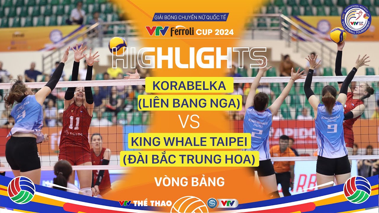 Highlights | Korabelka (Nga) vs King Whale Taipei (Đài Bắc Trung Hoa) | Vòng bảng VTV Cup 2024