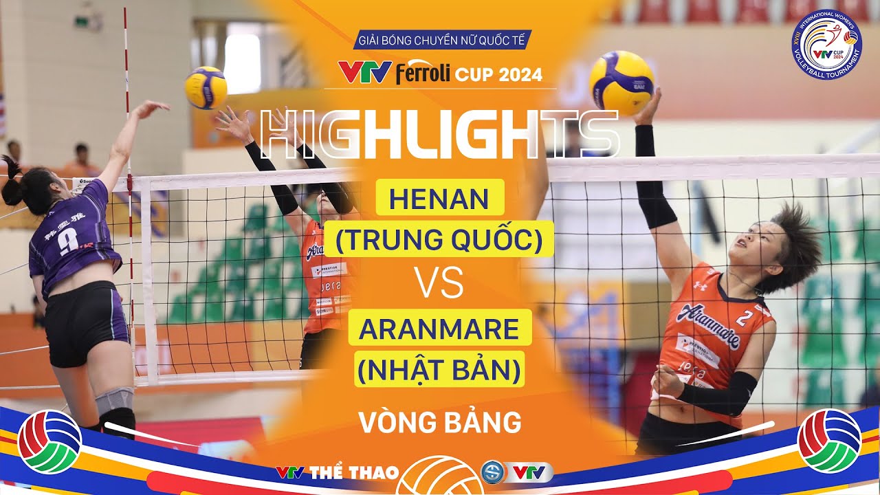 Highlights | Hà Nam (Trung Quốc) vs Aranmare (Nhật Bản) | Vòng bảng VTV Ferroli Cup 2024