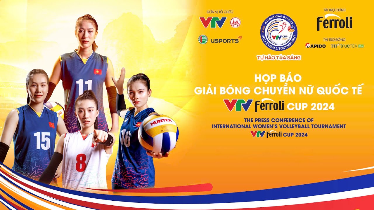 TRỰC TIẾP | Họp báo Giải bóng chuyền nữ Quốc tế VTV Ferroli Cup 2024