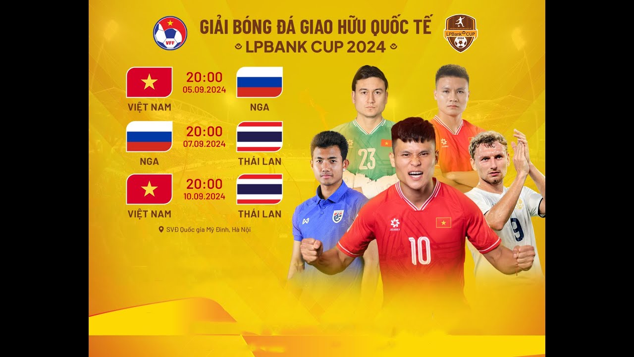 TRỰC TIẾP ĐT VIỆT NAM vs ĐT NGA | Bình luận trước trận đấu - Giao hữu LPBank Cup 2024