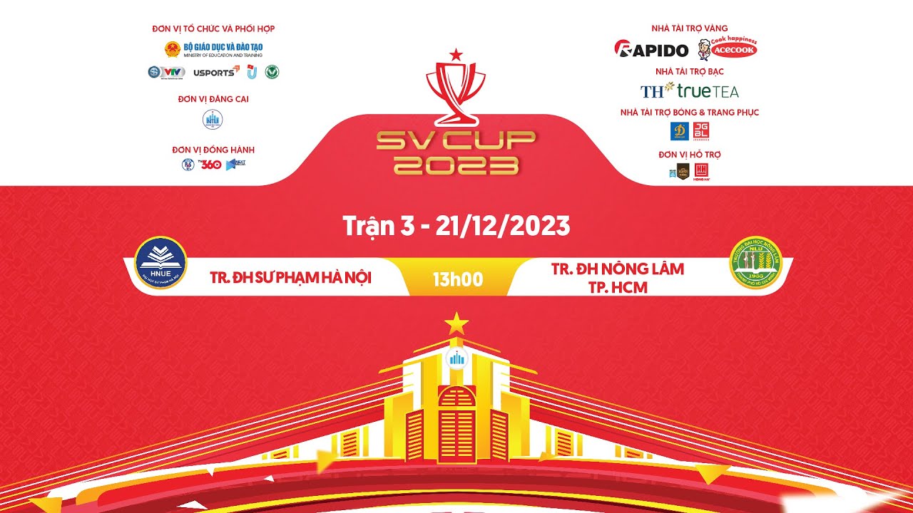 TRỰC TIẾP | Tr. ĐH Sư Phạm Hà Nội - Tr ĐH Nông Lâm TP.HCM | Vòng bảng Chung kết SV Cup 2023