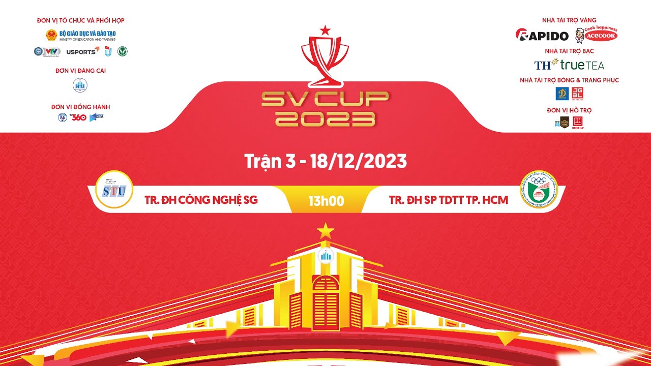 TRỰC TIẾP | Tr. ĐH Công Nghệ Sài Gòn - Tr. ĐH SP TDTT TP.HCM | Vòng bảng Chung kết SV Cup 2023