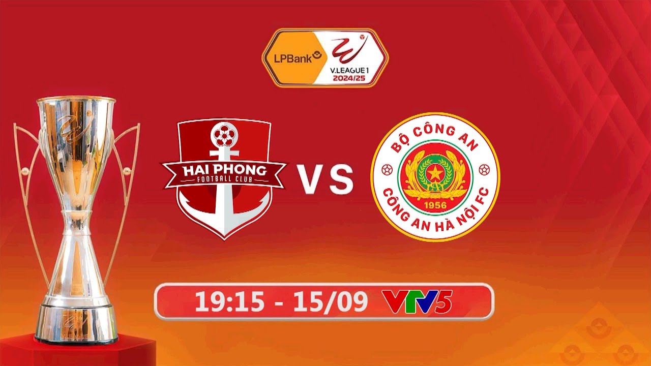 TRỰC TIẾP CLB HẢI PHÒNG vs CLB CÔNG AN HÀ NỘI | Bình luận trước trận V.League 2024/2025