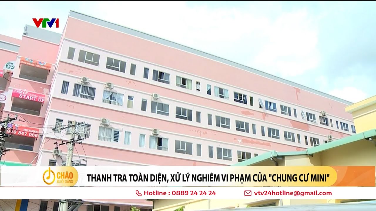 Thanh tra toàn diện, xử lý nghiêm vi phạm của "chung cư mini"| VTV24