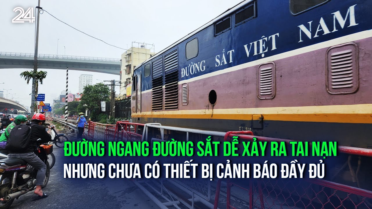 Đường ngang đường sắt dễ xảy ra tai nạn nhưng chưa có thiết bị cảnh báo đầy đủ | VTV24