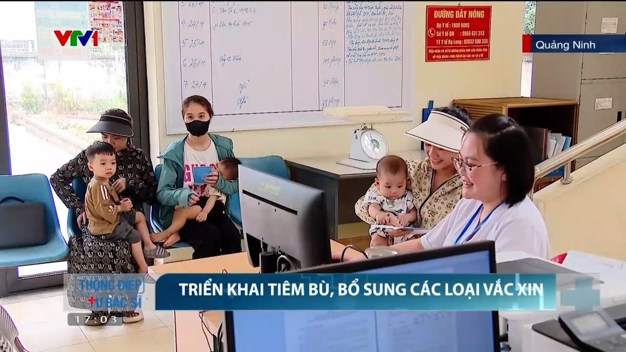 Nỗ lực tiêm bổ sung, tiêm bù các loại vaccine, ngăn ngừa dịch bệnh bùng phát | VTV24