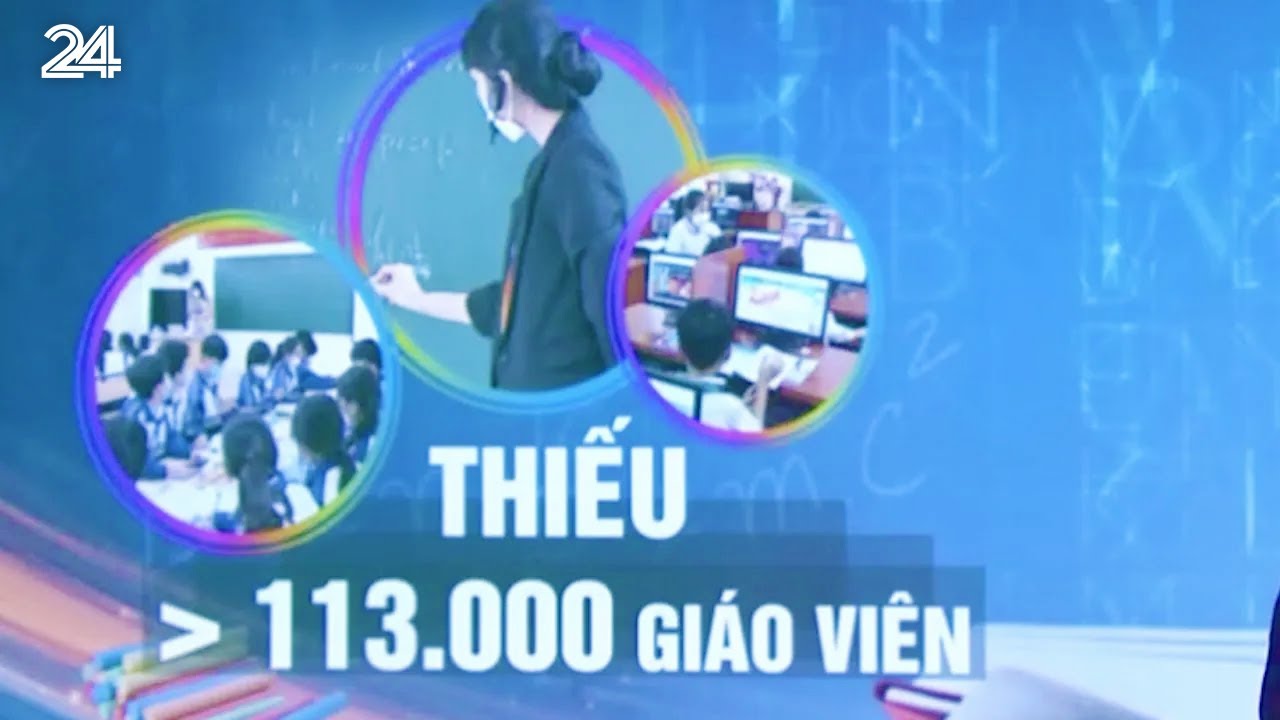 "Bài toán" thiếu giáo viên và nỗi lo dài trong dài hạn | VTV24