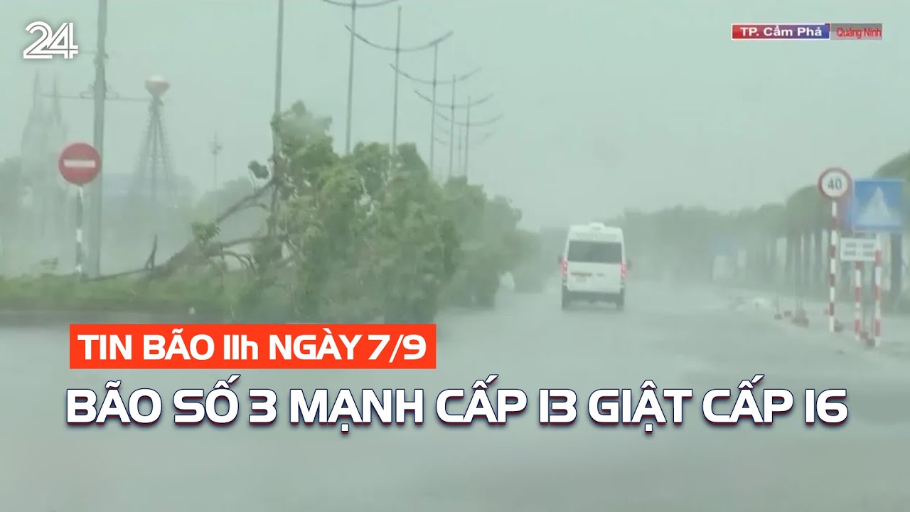 Tin bão 11h ngày 7/9: Bão số 3 mạnh cấp 13 giật cấp 16 đã rất gần đất liền | VTV24