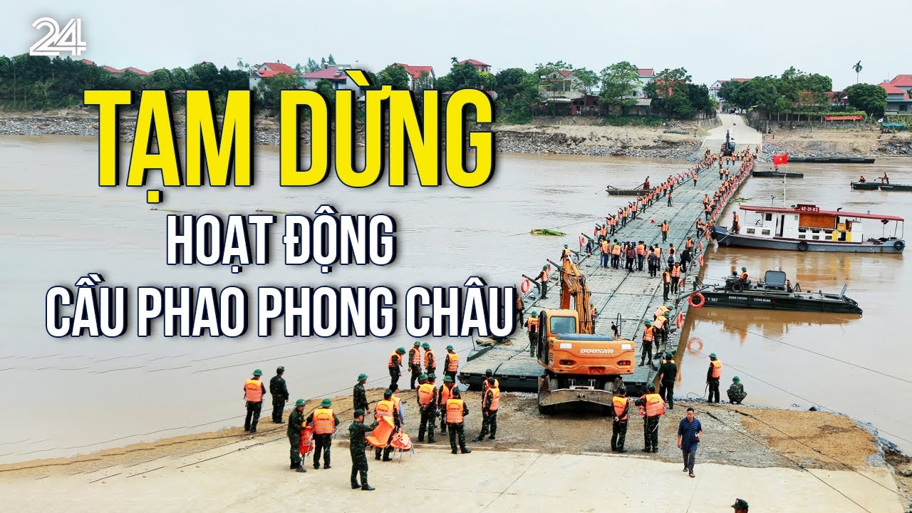 Tạm dừng hoạt động cầu phao Phong Châu | VTV24