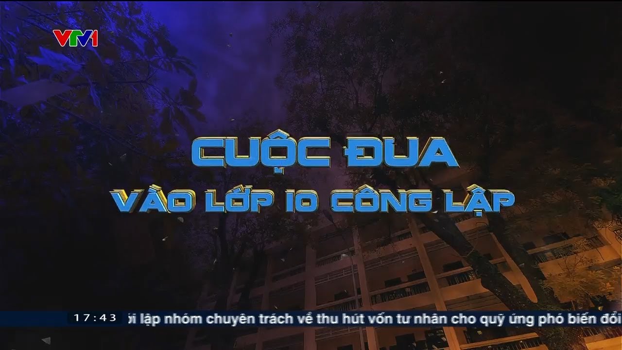 Khốc liệt cuộc đua vào lớp 10 công lập | VTV24