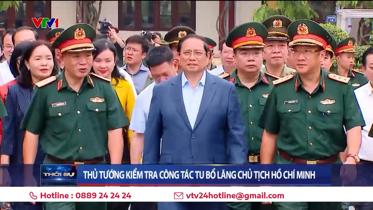 Thủ tướng kiểm tra công tác tu bổ lăng Chủ tịch Hồ Chí Minh | VTV24