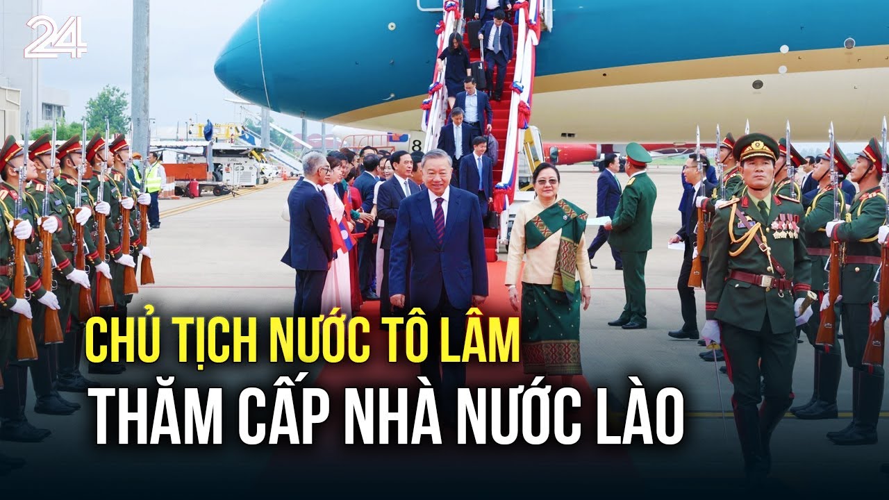 Chủ tịch nước Tô Lâm thăm cấp nhà nước Lào | VTV24