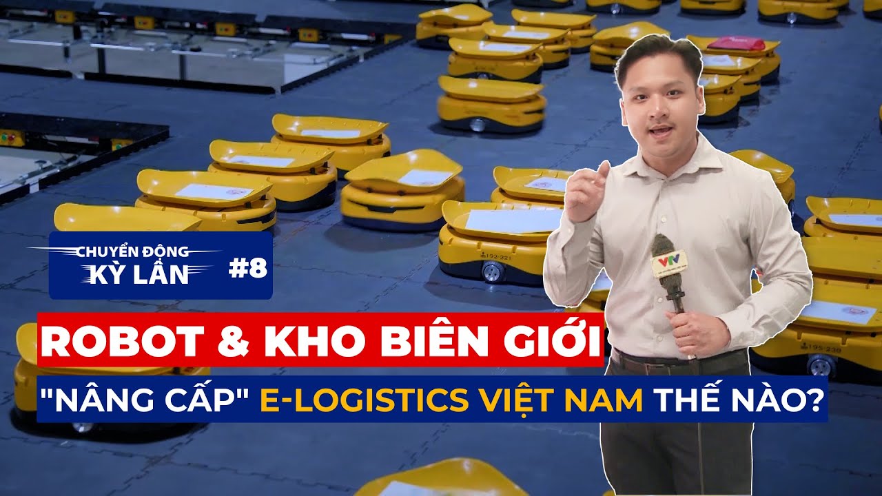 Robot và kho biên giới "nâng cao" giao nhận hàng thế nào? | VTV24