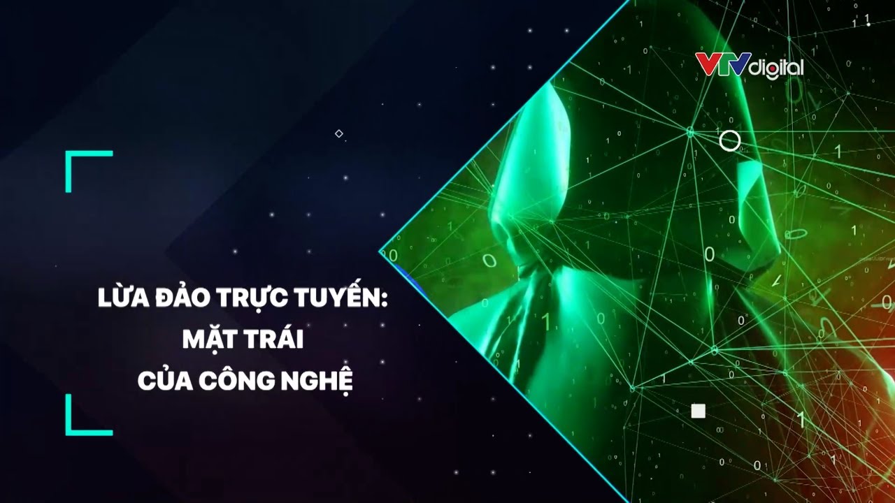 Lừa đảo trực tuyến - mặt trái của công nghệ | VTV24