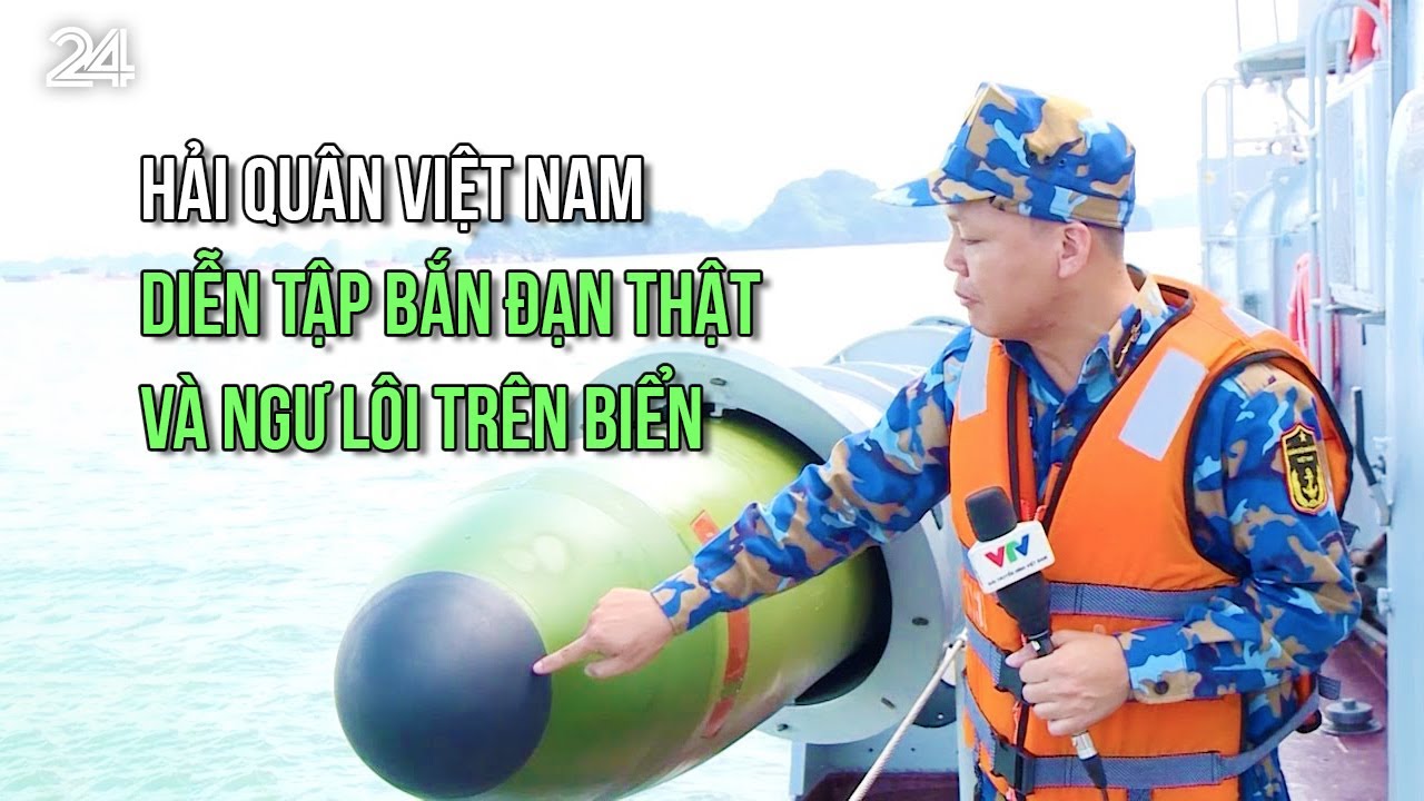 Hải quân Việt Nam diễn tập bắn đạn thật và ngư lôi trên biển | VTV24