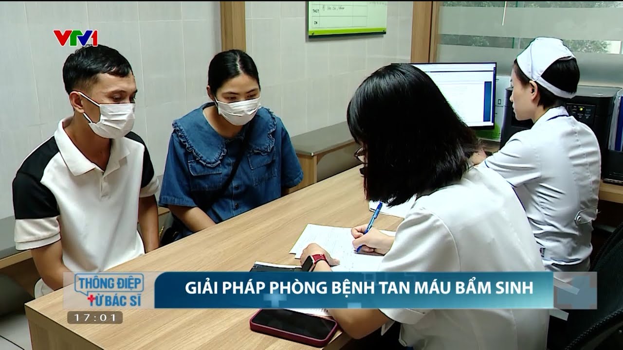 Tầm soát sớm phòng bệnh tan máu bẩm sinh | VTV24