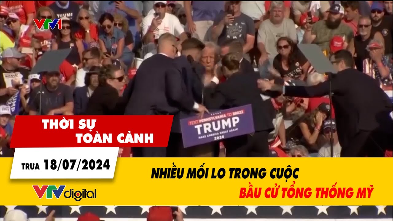 Thời sự toàn cảnh trưa 18/07: Nhiều mối lo phủ bóng cuộc bầu cử tổng thống Mỹ | VTV24