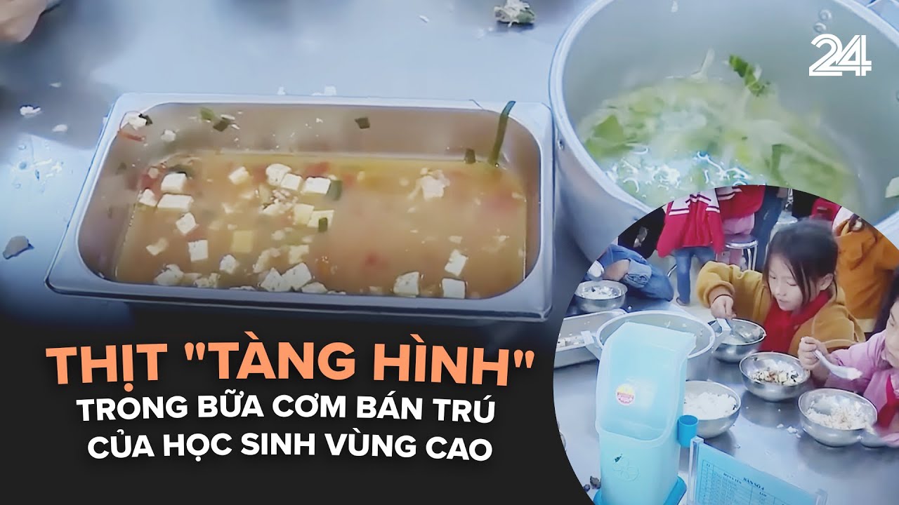 Thịt "tàng hình" trong bữa cơm bán trú của học sinh vùng cao | VTV24