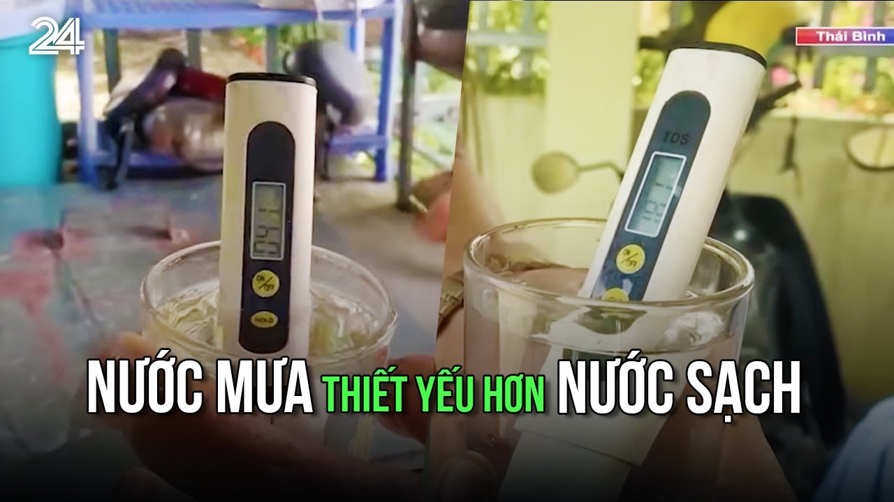 Nước mưa thiết yếu hơn nước sạch | VTV24