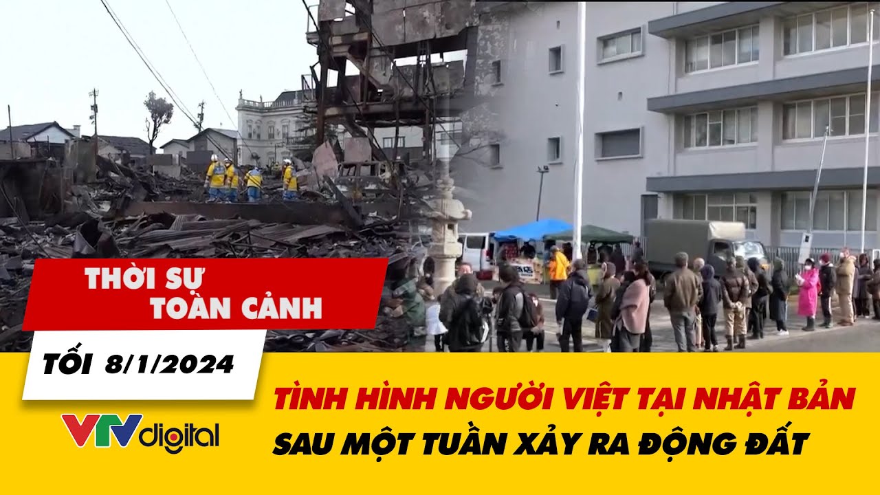 Thời sự toàn cảnh tối 8/1: Tình hình người Việt tại Nhật Bản sau một tuần xảy ra động đất | VTV24