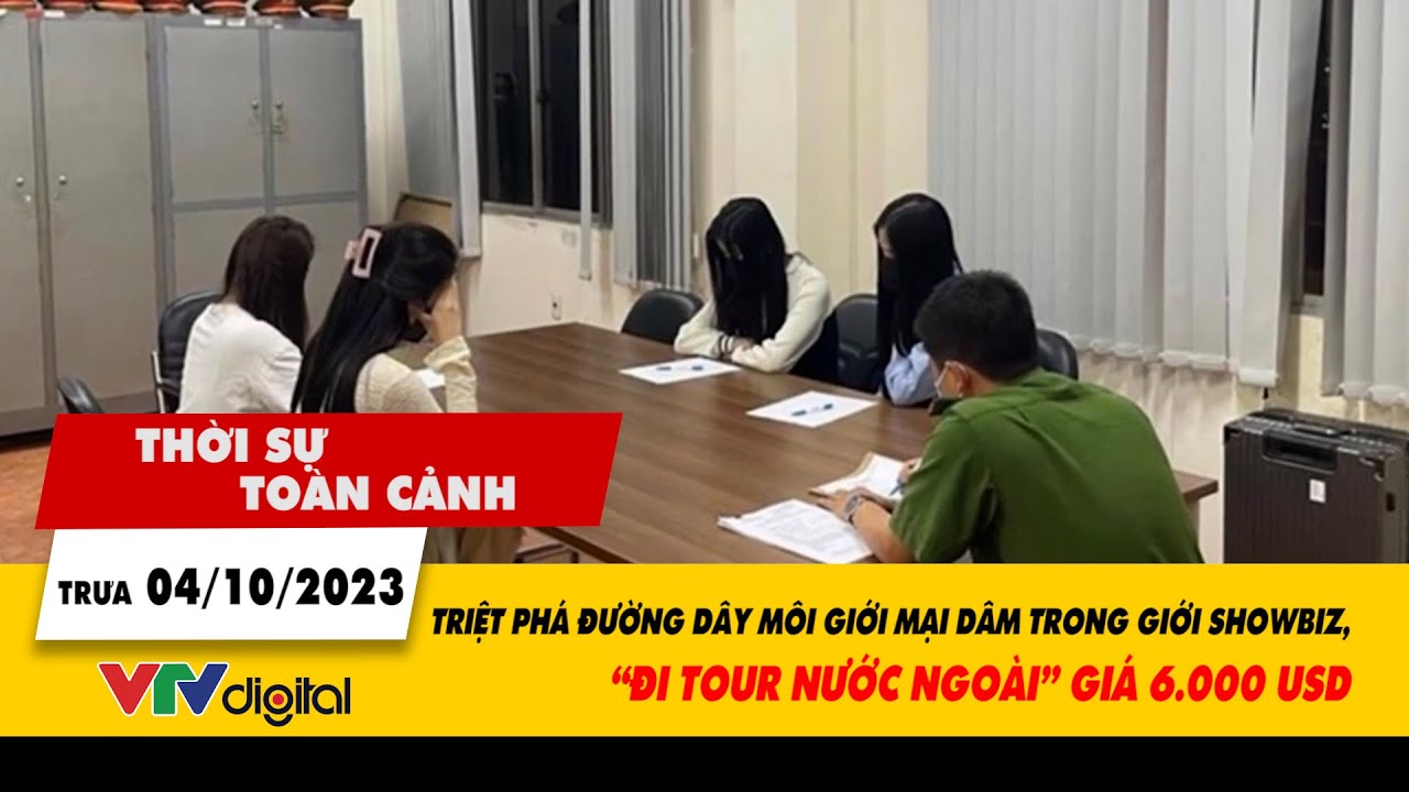 Thời sự toàn cảnh 4/11: Triệt phá đường dây môi giới mại dâm trong giới showbiz | VTV24