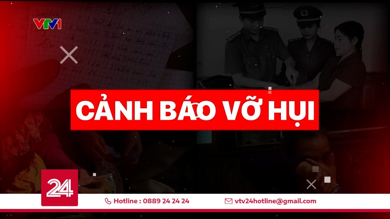 Tiêu điểm: Cảnh báo vỡ hụi | VTV24