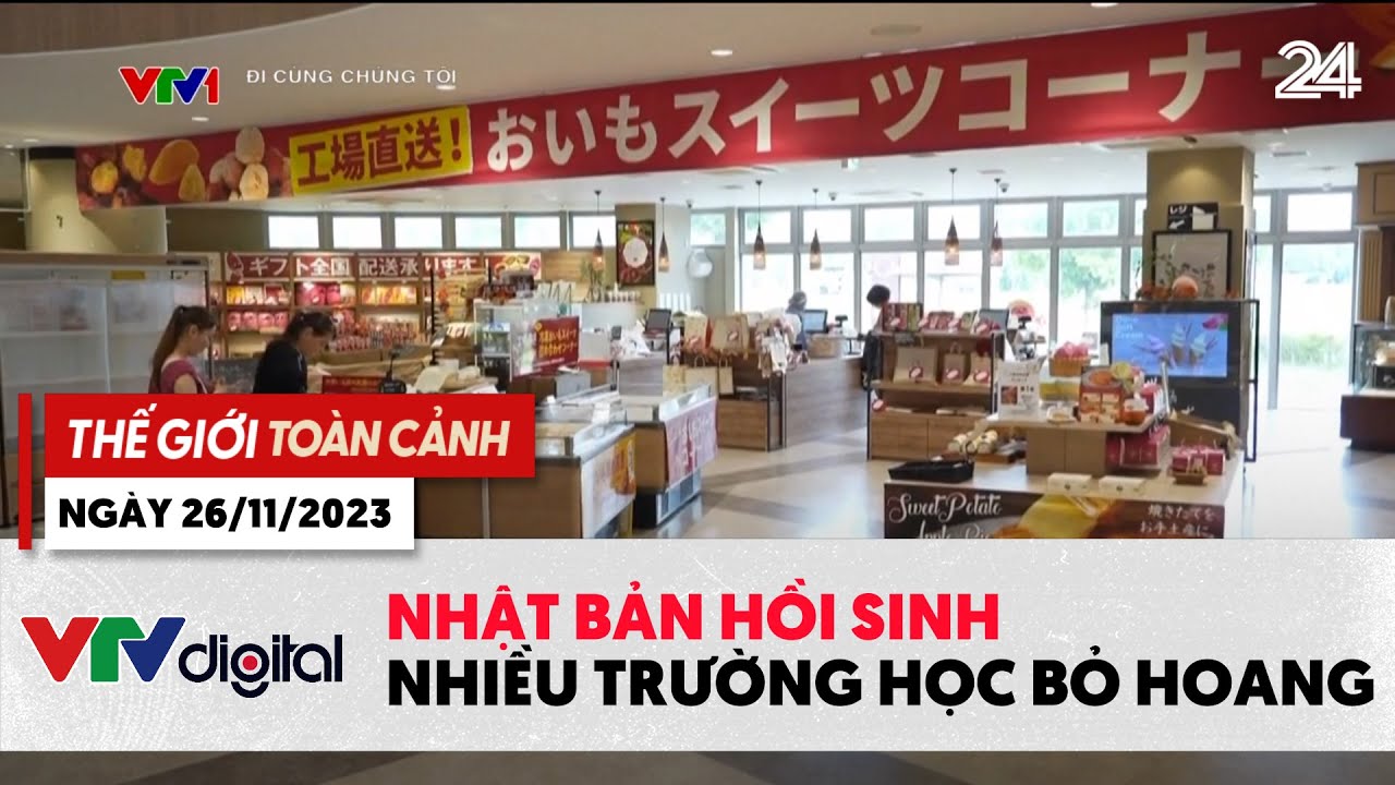 Thế giới toàn cảnh 26/11: Nhật Bản hồi sinh các trường học bỏ hoang | VTV24