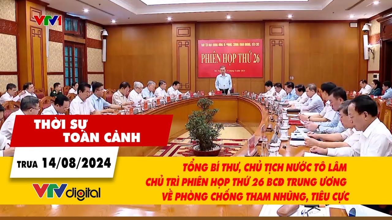 Tổng Bí thư, Chủ tịch nước chủ trì Phiên họp về phòng, chống tham nhũng, tiêu cực| VTV24