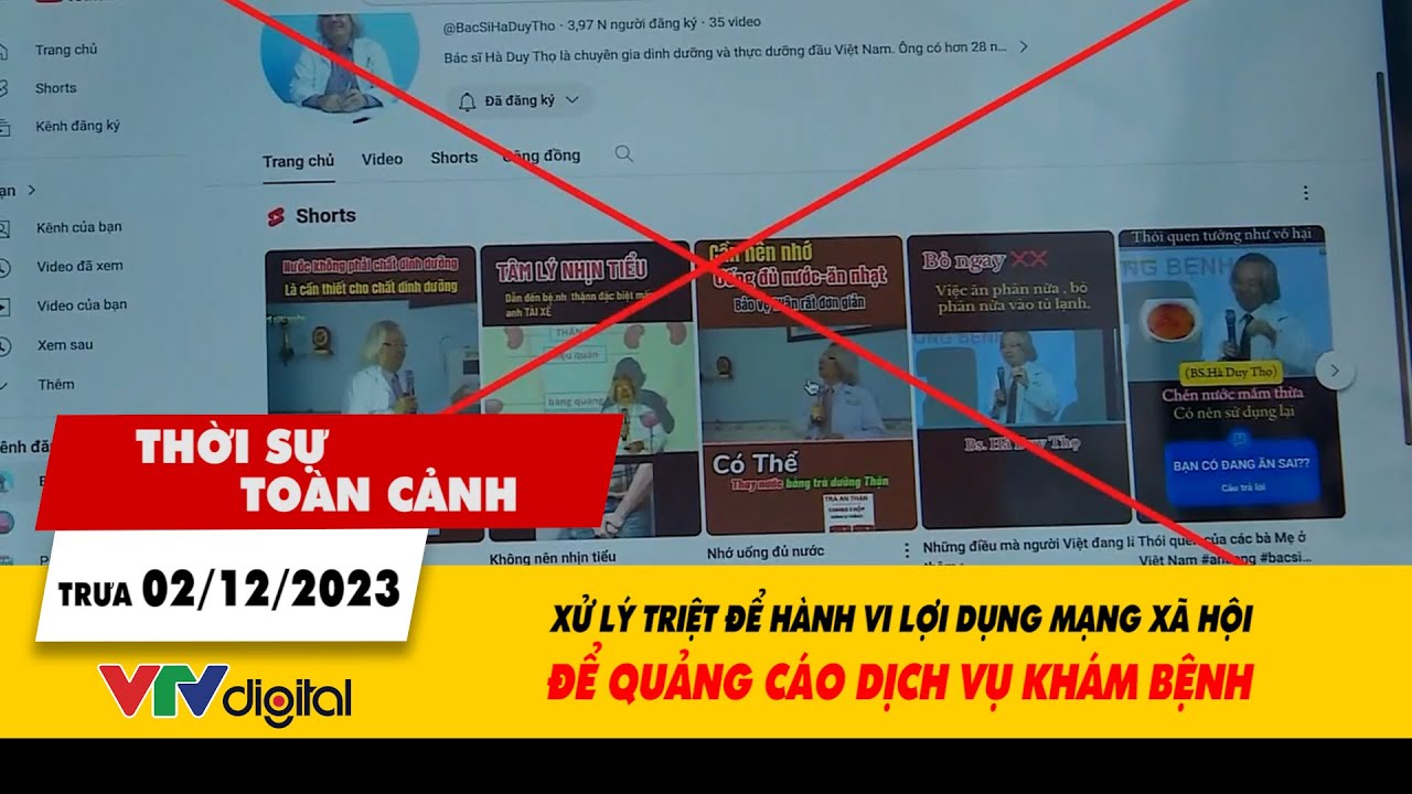 Thời sự toàn cảnh 2/12: Xử lý triệt để hành vi lợi dụng MXH để quảng cáo dịch vụ khám bệnh | VTV24