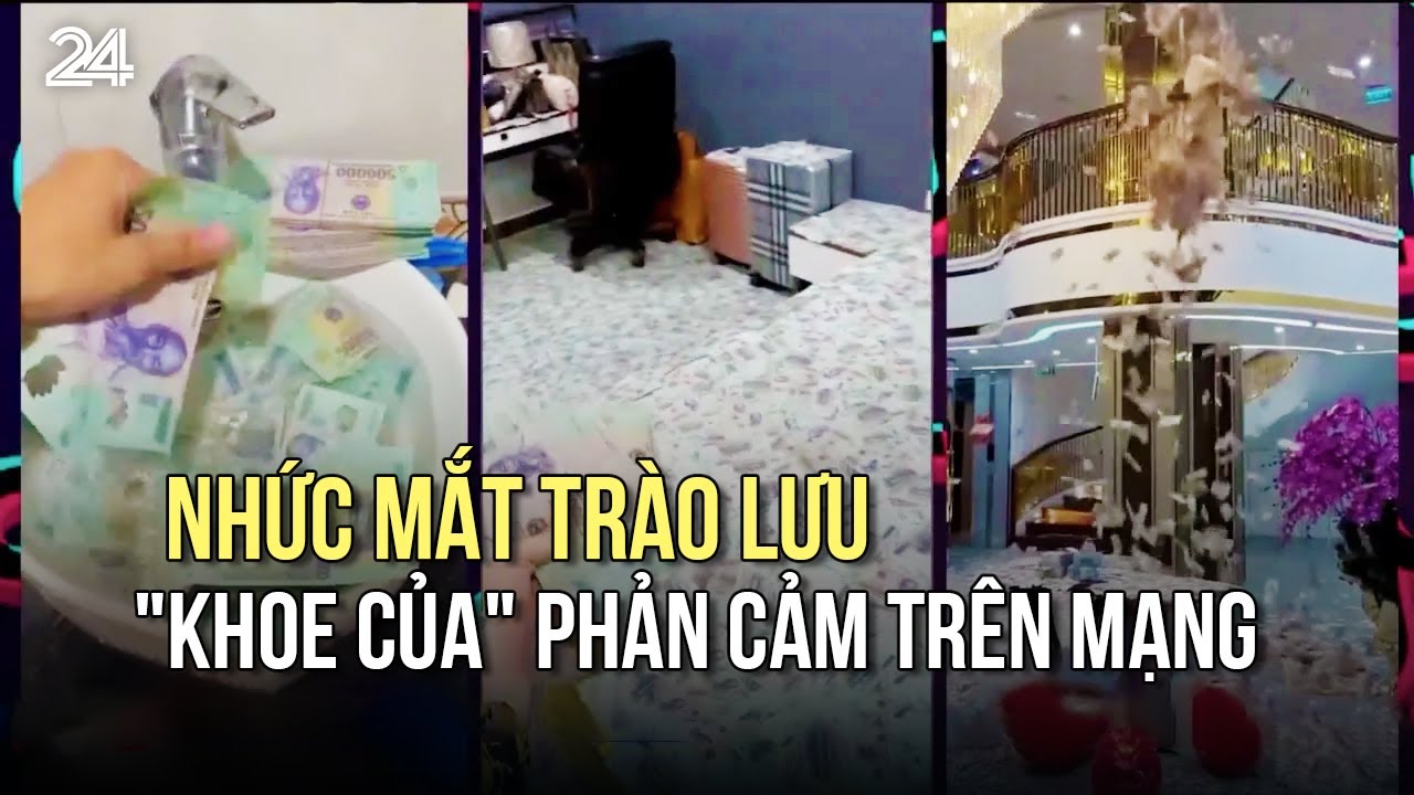 Nhức mắt trào lưu "khoe của" phản cảm trên mạng | VTV24