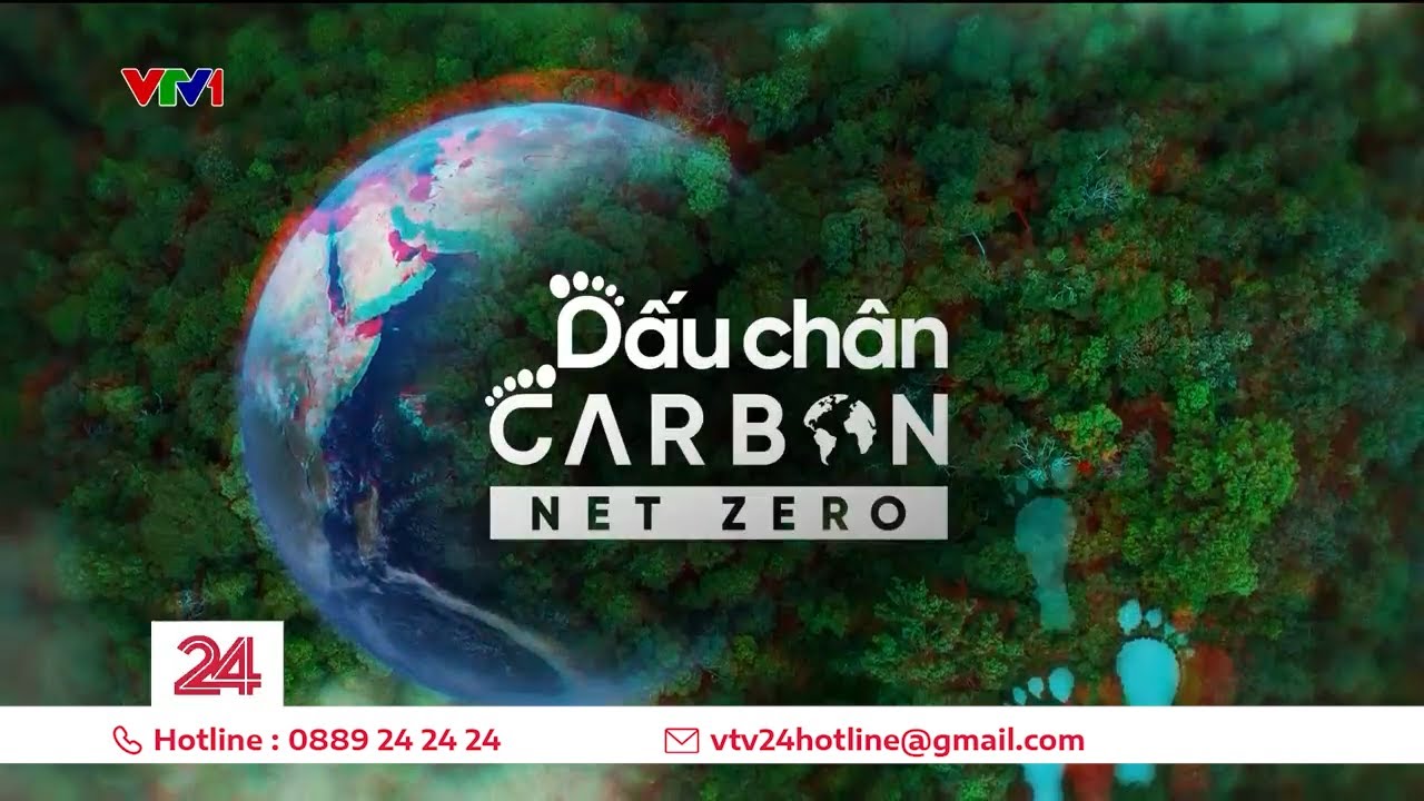 Tiêu điểm: "Dấu chân carbon" | VTV24