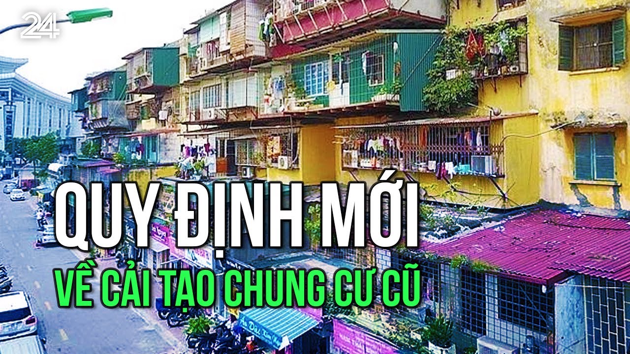 Quy định mới về cải tạo chung cư cũ | VTV24