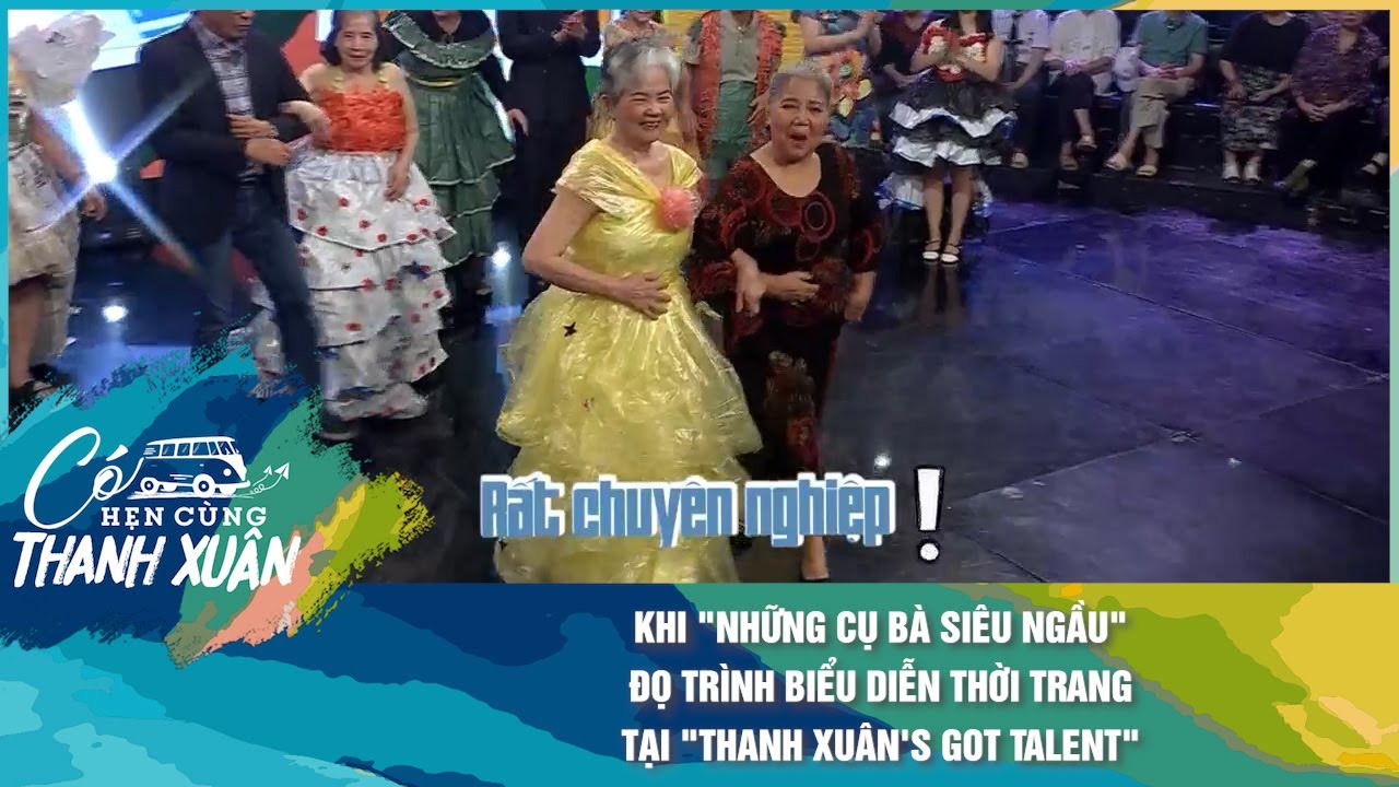 Khi "những cụ bà siêu ngầu" đọ trình biểu diễn thời trang tại "Thanh Xuân"s Got Talent"